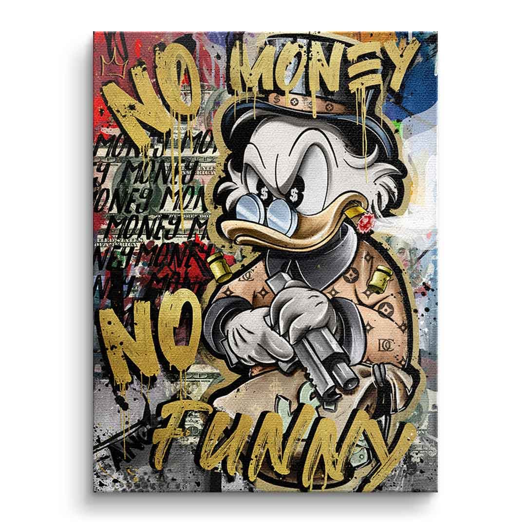 Canvas NO MONEY DUCK