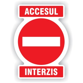 Semn Indicator Acces interzis, PVC, 30 x20 cm