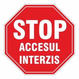Semn Indicator Stop acces interzis, PVC, 37 cm