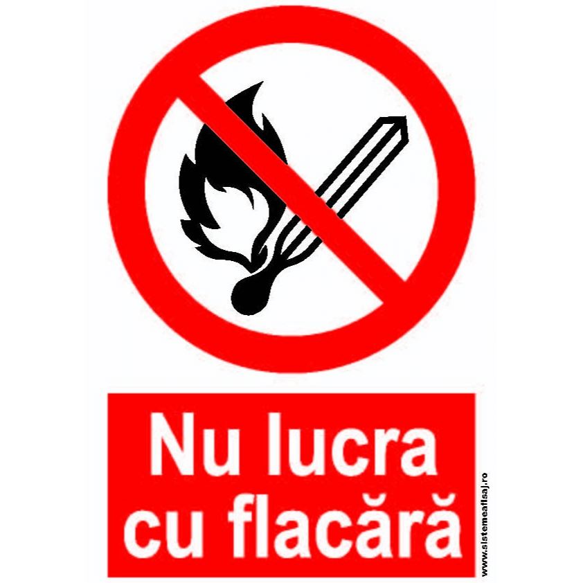 Semn Indicator Nu Lucra Cu Flacara