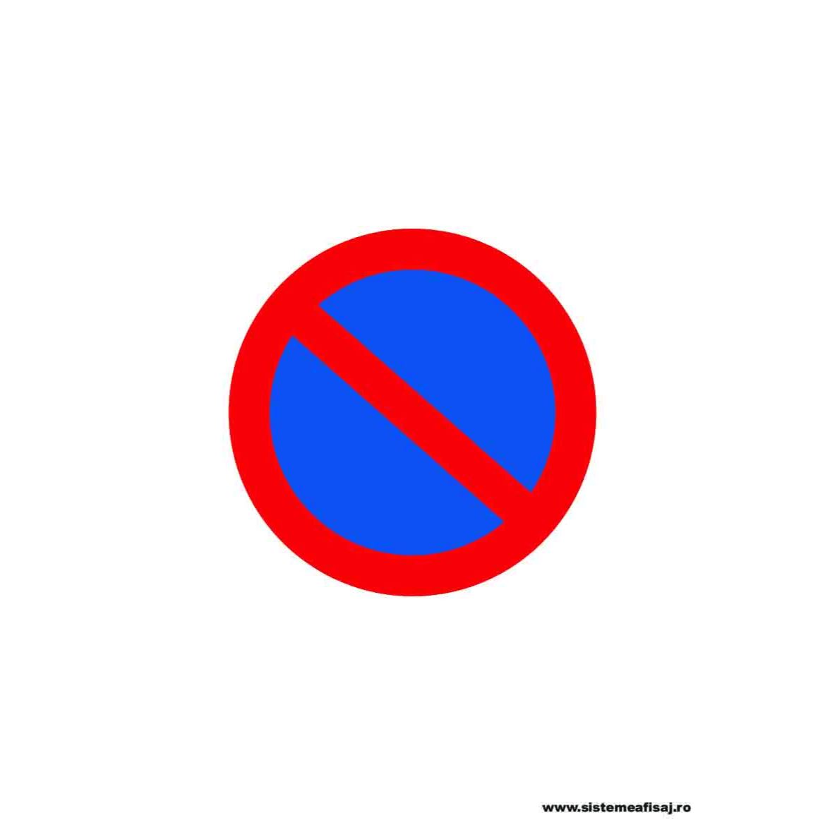 Semn Indicator Stationare Interzisa